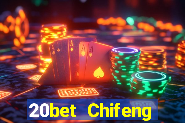 20bet Chifeng Xiangyun game bài