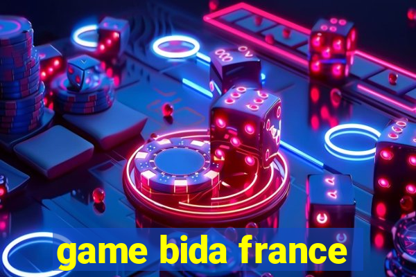 game bida france