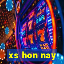 xs hon nay