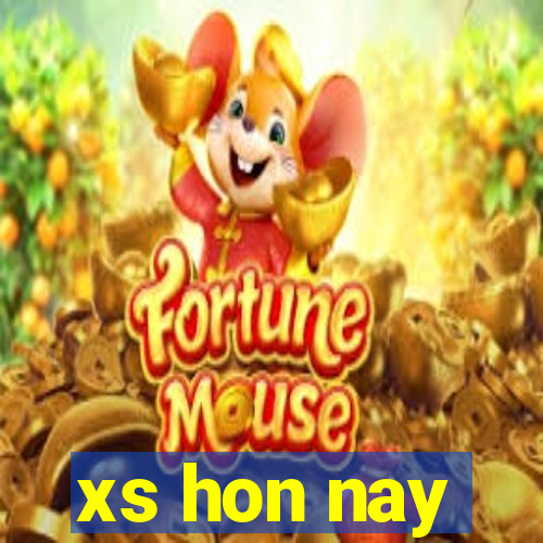 xs hon nay