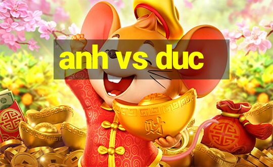 anh vs duc