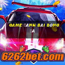 game đánh bài bóng đá