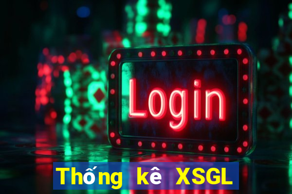 Thống kê XSGL ngày 6