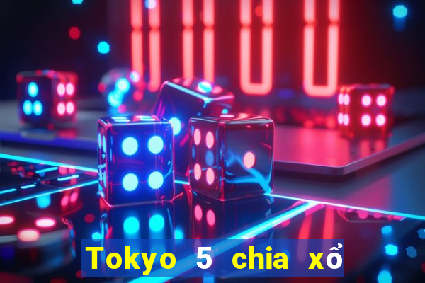 Tokyo 5 chia xổ số Fun88 tải về