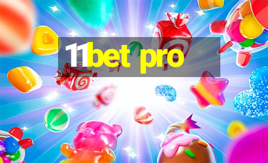 11bet pro