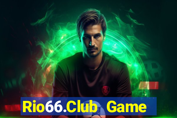 Rio66.Club Game Bài Club