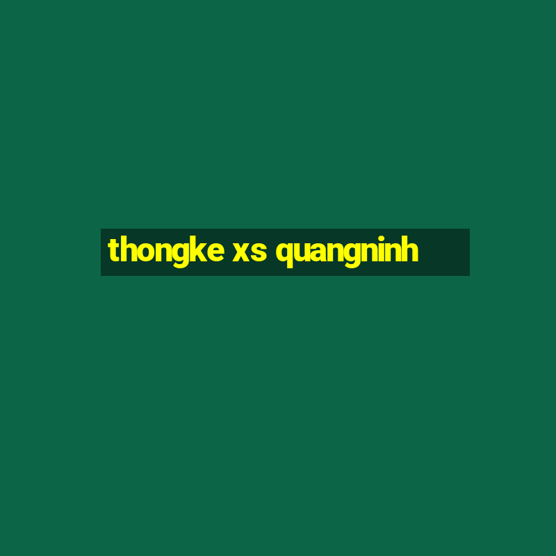 thongke xs quangninh