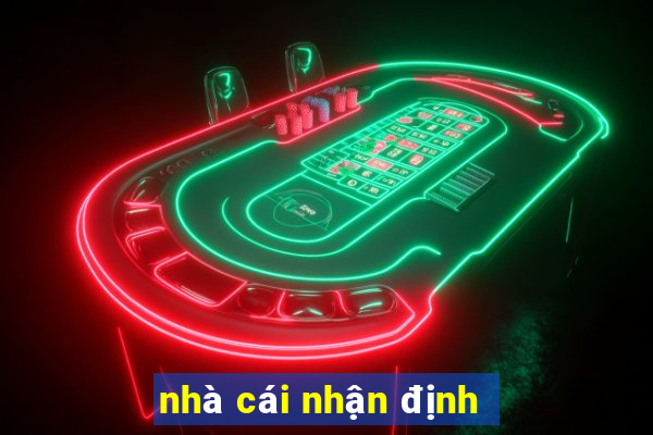 nha cai nhan dinh