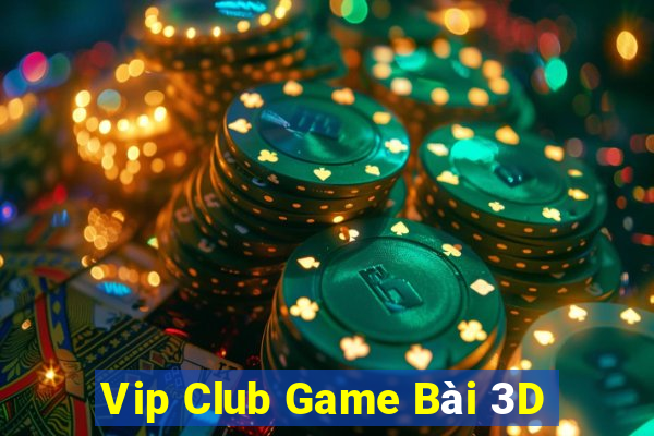 Vip Club Game Bài 3D