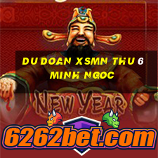 du doan xsmn thu 6 minh ngoc