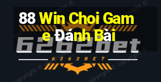 88 Win Choi Game Đánh Bài