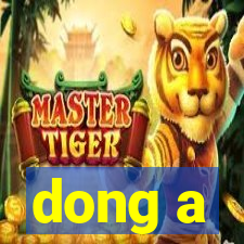 dong a