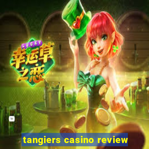 tangiers casino review