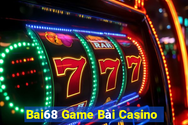 Bai68 Game Bài Casino