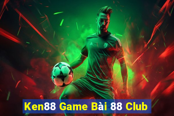 Ken88 Game Bài 88 Club