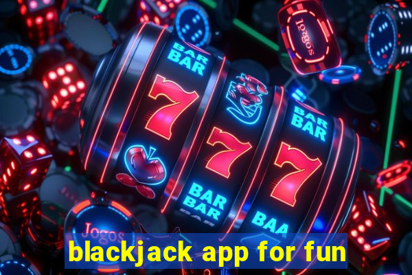 blackjack app for fun