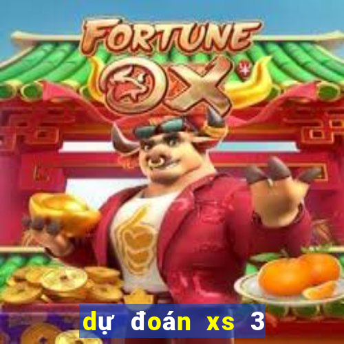 dự đoán xs 3 miền hôm nay