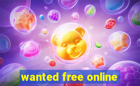 wanted free online