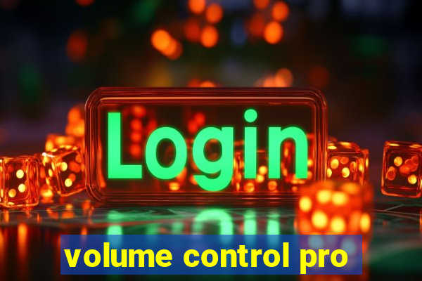 volume control pro