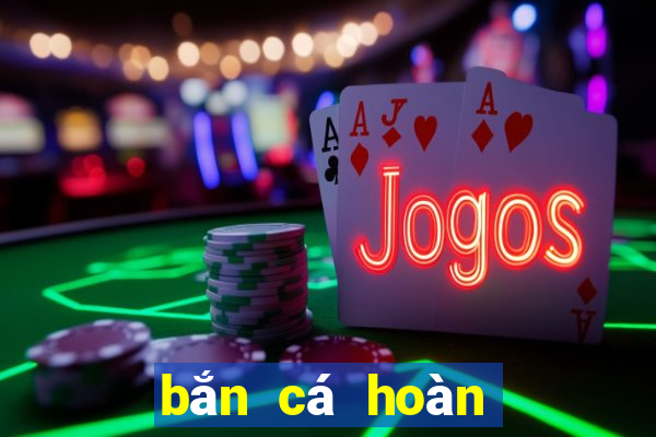 bắn cá hoàn châu cách cách