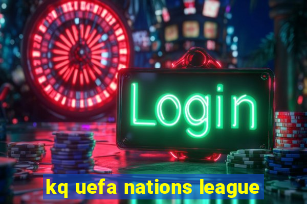 kq uefa nations league