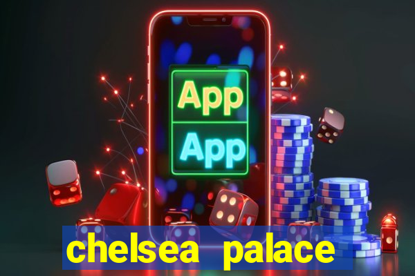 chelsea palace casino bonus