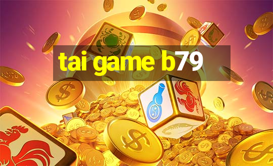 tai game b79