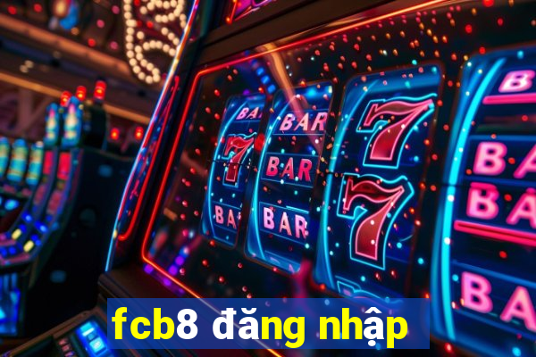 fcb8 đăng nhập