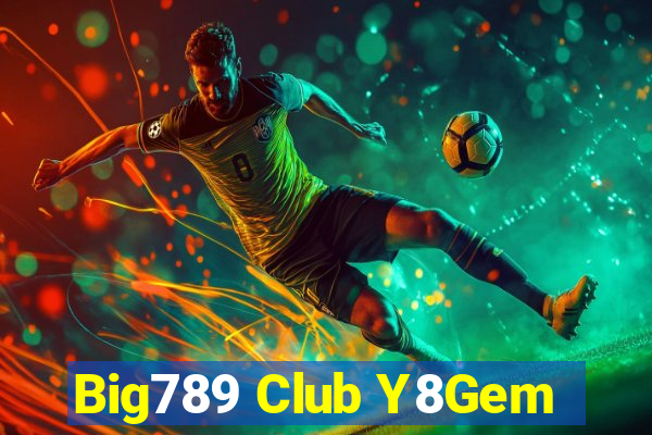 Big789 Club Y8Gem