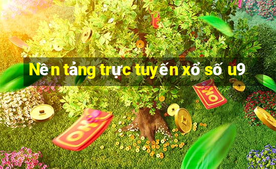 Nền tảng trực tuyến xổ số u9