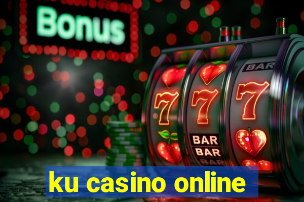 ku casino online