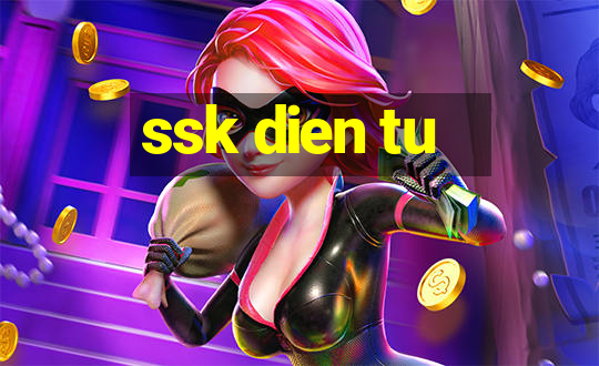 ssk dien tu