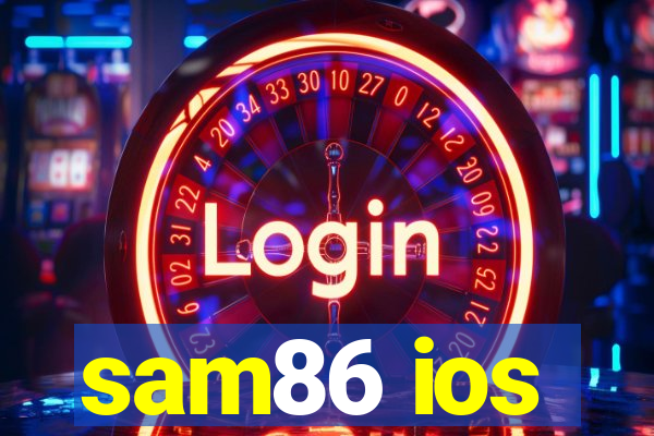 sam86 ios