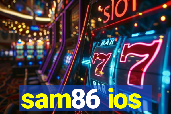 sam86 ios