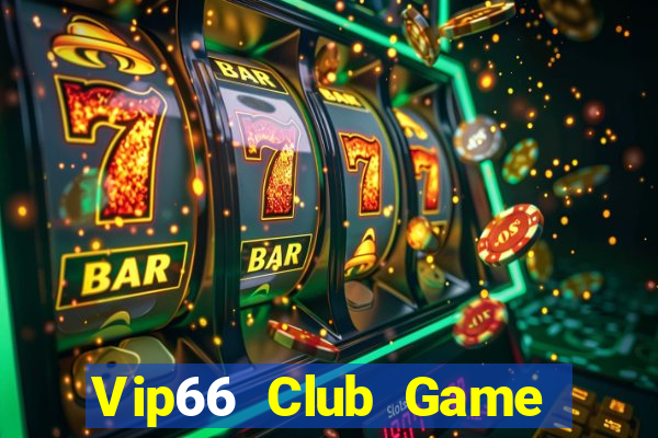 Vip66 Club Game Bài Đổi Thưởng Caovietnet