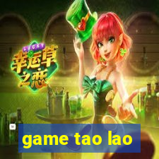 game tao lao