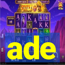 ade