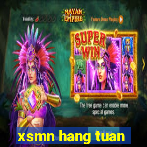 xsmn hang tuan