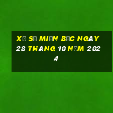 xổ số miền bắc ngày 28 tháng 10 năm 2024