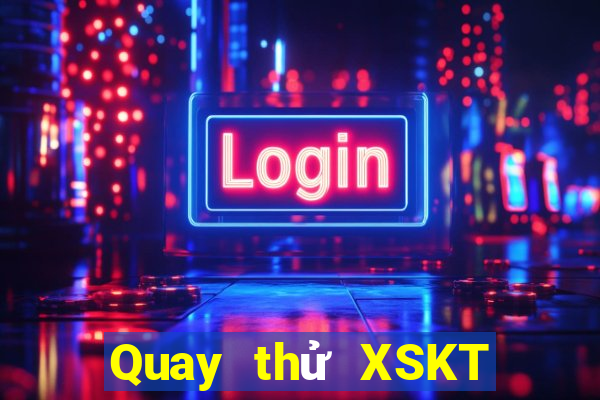 Quay thử XSKT ngày 7