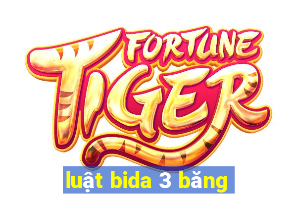 luật bida 3 băng