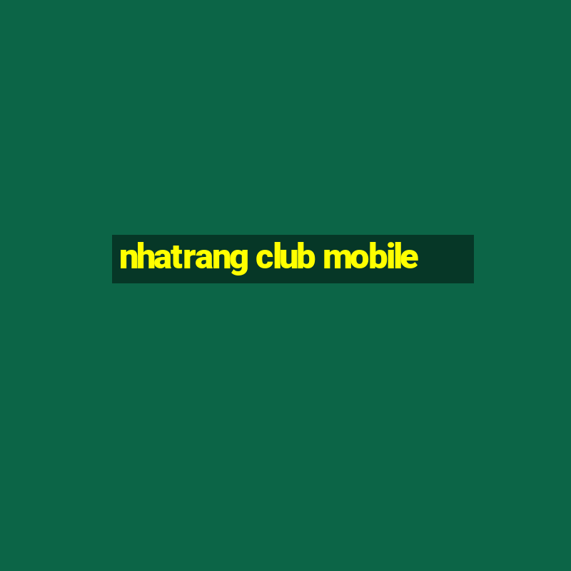 nhatrang club mobile