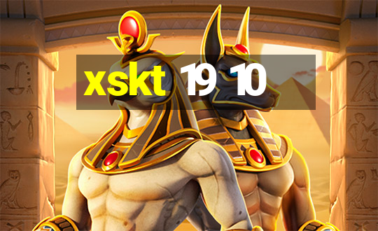 xskt 19 10