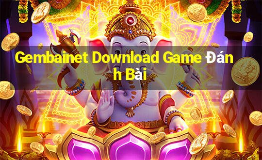 Gembainet Download Game Đánh Bài