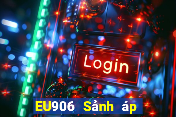 EU906 Sảnh áp dụng giảm giá