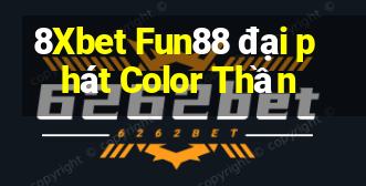 8Xbet Fun88 đại phát Color Thần