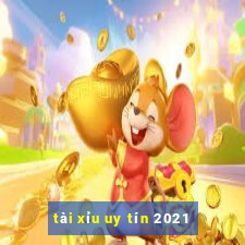 tài xỉu uy tín 2021