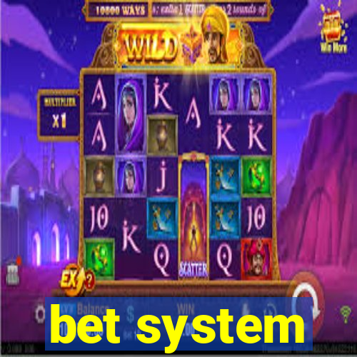 bet system