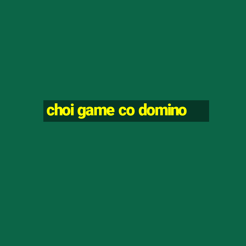 choi game co domino