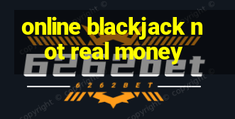 online blackjack not real money